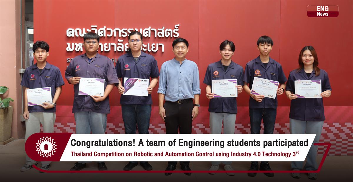 Congratulations! A team of Engineering students participated in Thailand Competition on Robotic and Automation Control using Industry 4.0 Technology#3